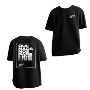 Camiseta «Que Nada Nos Pare» NEGRA